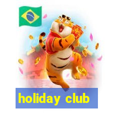 holiday club